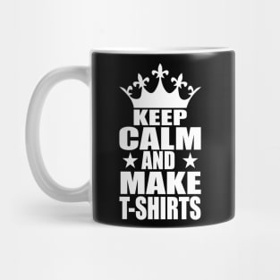 Keep Clam And Make T-shirts tee design birthday gift graphic Mug